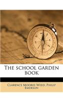 The School Garden Book