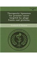 Therapeutic Liposomes for Prostate Cancer Targeted by Phage Fusion Coat Proteins