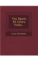 Vos D Put S Et Leurs Votes...