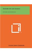 History of Life Science