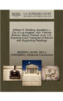 William H. Redding, Appellant, V. City of Los Angeles, Hon. Fletcher Bowron, Mayor Thereof, Et Al. U.S. Supreme Court Transcript of Record with Supporting Pleadings