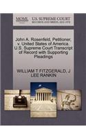 John A. Rosenfeld, Petitioner, V. United States of America. U.S. Supreme Court Transcript of Record with Supporting Pleadings