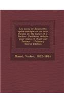 Les Noces de Jeannette; Opera-Comique En Un Acte. Paroles de ML. Carre Et J. Barbier. Partition Reduite Pour Piano Et Chant Par L'Auteur