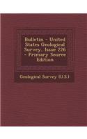 Bulletin - United States Geological Survey, Issue 226