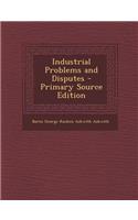 Industrial Problems and Disputes