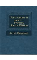 Fort Comme La Mort