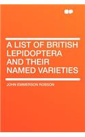 A List of British Lepidoptera and Their Named Varieties