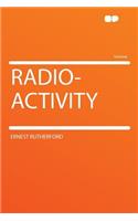Radio-Activity