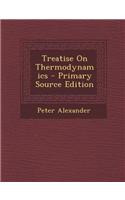 Treatise on Thermodynamics