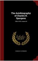 The Autobiography of Charles H. Spurgeon