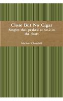 Close but No Cigar - Singles That Peaked at No.2 in the Chart