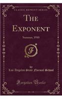 The Exponent: Summer, 1910 (Classic Reprint)
