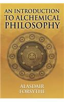 An Introduction to Alchemical Philosophy