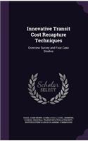 Innovative Transit Cost Recapture Techniques