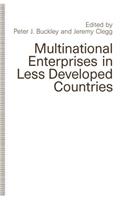 Multinational Enterprises in Less Developed Countries