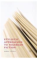 Stylistic Approaches to Nigerian Fiction