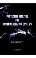 Protective Relaying for Power Generation Systems