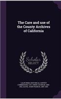 The Care and use of the County Archives of California