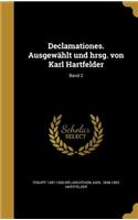 Declamationes. Ausgewählt und hrsg. von Karl Hartfelder; Band 2
