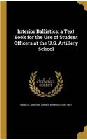INTERIOR BALLISTICS