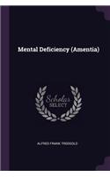 Mental Deficiency (Amentia)