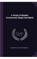 A Study of Bagobo Ceremonial, Magic and Myth