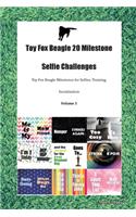 Toy Fox Beagle 20 Milestone Selfie Challenges Toy Fox Beagle Milestones for Selfies, Training, Socialization Volume 1