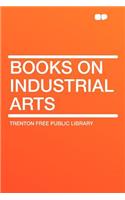 Books on Industrial Arts