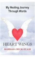 Heart Wings, My Healing Journey Through Words