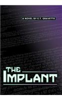 The Implant