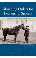 Marching Orders For Leadership Success
