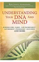 Understanding Your DNA and Mind