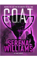 G.O.A.T. - Serena Williams