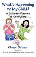 What's Happening To My Child? A Guide For Parents Of Hair Pullers