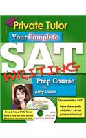 Private Tutor - Writing Book - Complete SAT Prep Course: (Private Tudor)
