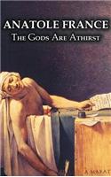 The Gods Are Athirst by Anatole France, Fiction, Classics, Literary