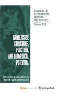 Ganglioside Structure, Function, and Biomedical Potential