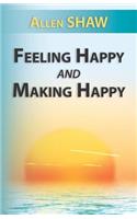 Feeling Happy and Making Happy