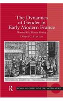 The Dynamics of Gender in Early Modern France