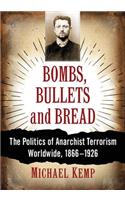 Bombs, Bullets and Bread