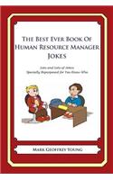 Best Ever Book of Human Resource Manager Jokes