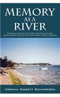 Memory as a River