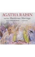 Agatha Raisin and the Murderous Marriage Lib/E: Library Edition