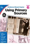 Using Primary Sources, Grade 6