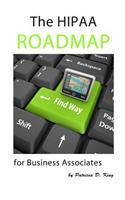 HIPAA Roadmap for Business Associates