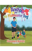 Andy and His Multicolor Dog