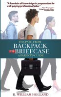 Path From Backpack to Briefcase