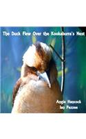 The Duck Flew Over the Kookaburra's Nest