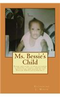 Ms. Bessie's Child