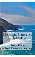 Holiness Essential To Salvation
